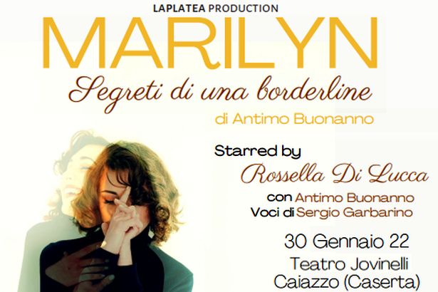 Caiazzo. Domenica 30 al teatro Jovinelli Rossella Di Lucca presenta: ‘Marilin, segreti di una bordeline’